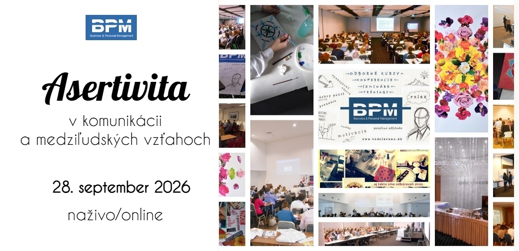 Asertivita v komunikácii a medziľudských vzťahoch, 28. 9. 2026, online
