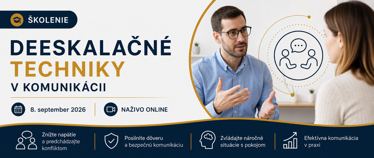Deeskalačné techniky v komunikácii - ako deeskalovať a zvládnuť napätú situáciu v komunikácii, 8. 9. 2026