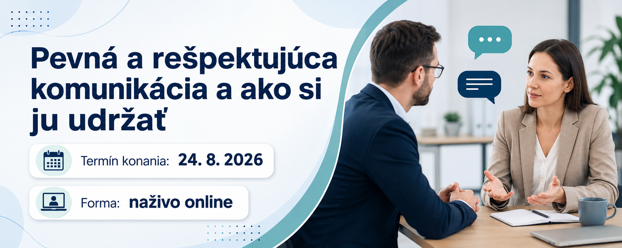 Pevná a rešpektujúca komunikácia, 24. 8. 2026, online