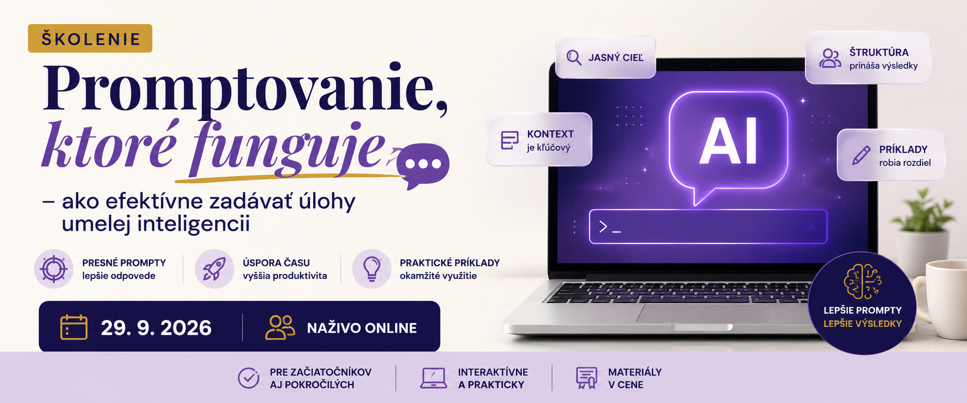 Promptovanie, ktoré funguje - ako efektívne zadávať úlohy umelej inteligencii, 29.9.2026