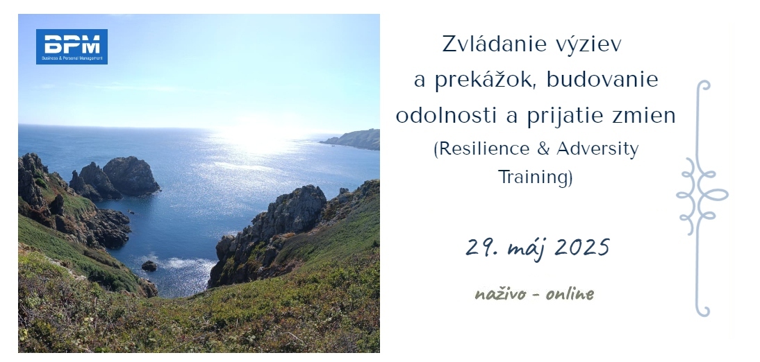 Zvládanie výziev a prekážok, 29.5.2025, online